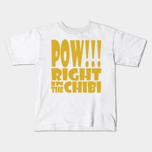 Pow!!! Right in the Chibi Kids T-Shirt